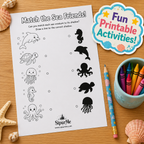 A printable sea creature matching activity sheet on a wooden tabletop, surrounded by seashells, a pencil in a cup, crayons, and a round sticker that says 'Fun Printable Activities!'. The sheet reads 'Match the Sea Friends!' and shows black line drawings of dolphins, turtles, octopus, turtle, seahorse, and jellyfish next to matching black silhouettes.